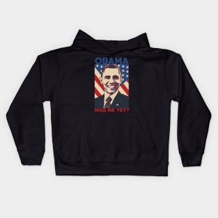 Barack Obama Miss Me Yet Kids Hoodie